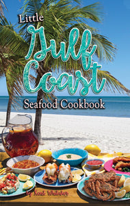 Little Gulf Coast Seafood Cookbook - Signed Copy