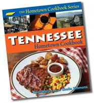 Tennessee Hometown Cookbook - Signed Copy